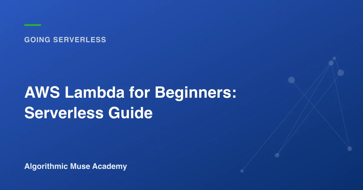 Cover image for the article AWS Lambda for Beginners: Serverless Guide